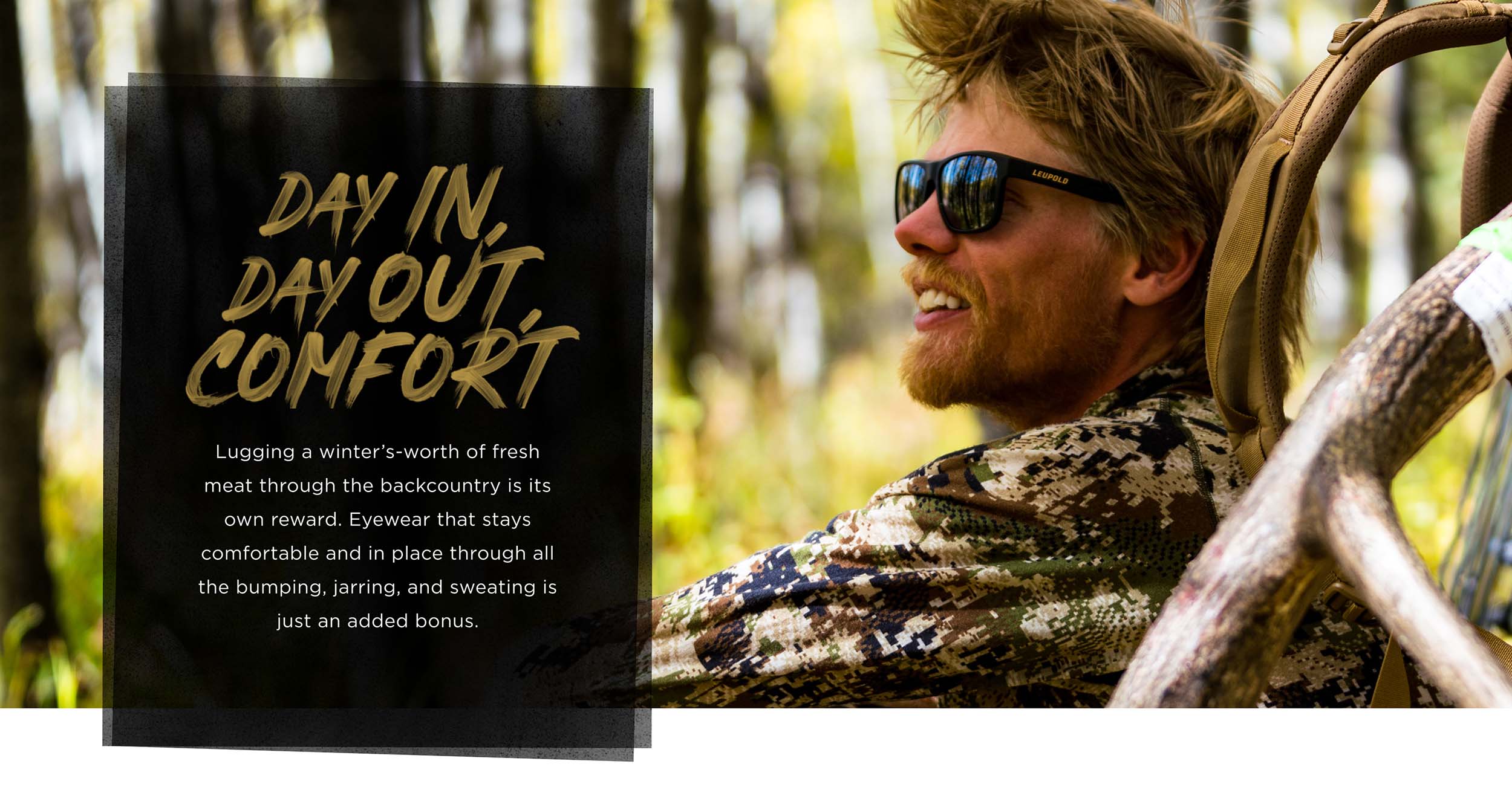 H1 "Day in, Day Out, Comfort" -- Man sitting in forest wearing Leupold Performance Eyewear